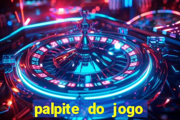 palpite do jogo aberto de hoje