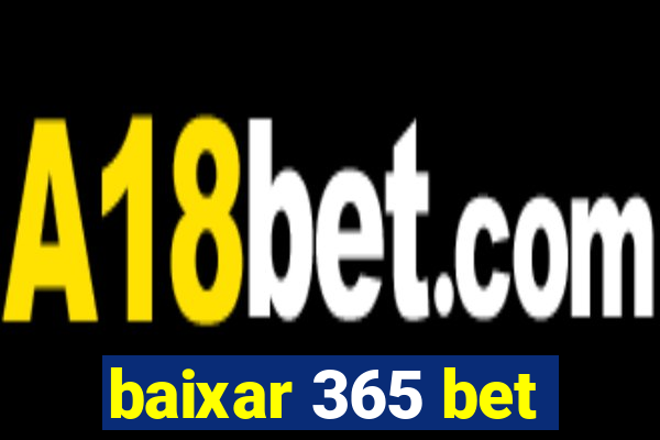 baixar 365 bet