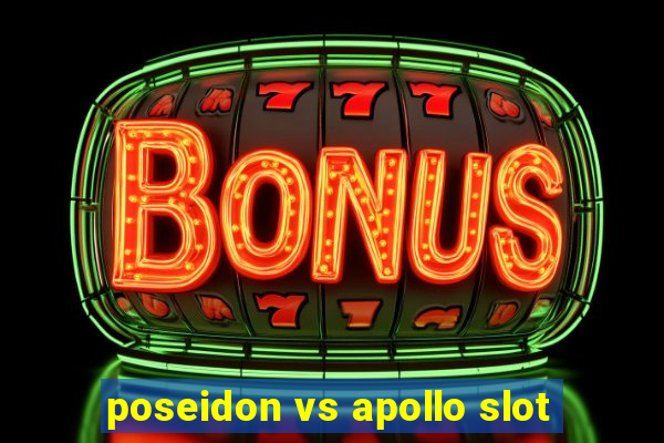 poseidon vs apollo slot