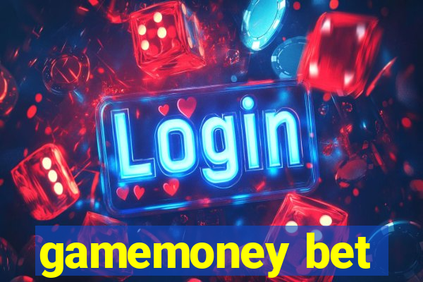 gamemoney bet