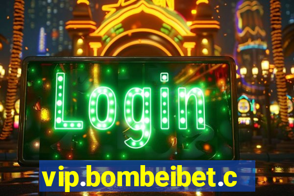 vip.bombeibet.com