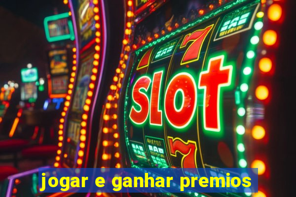 jogar e ganhar premios