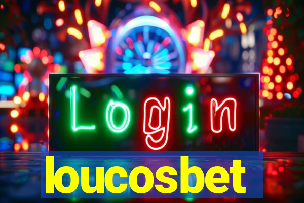 loucosbet