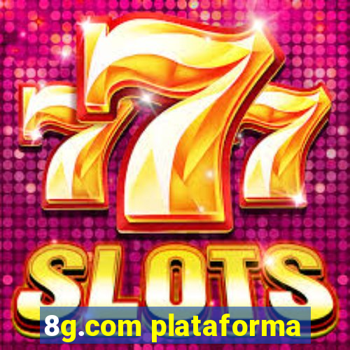 8g.com plataforma