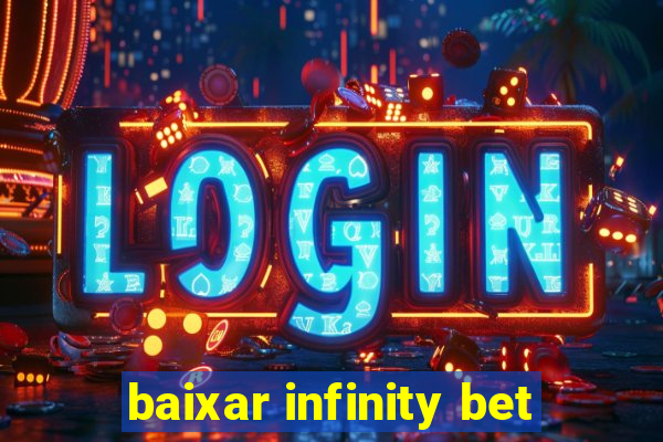 baixar infinity bet