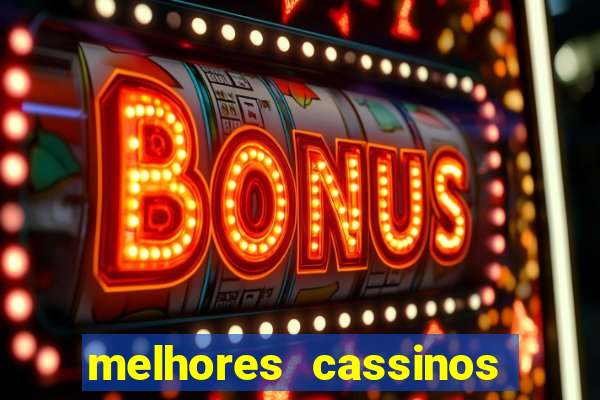 melhores cassinos para jogar fortune tiger