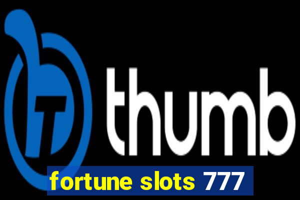 fortune slots 777