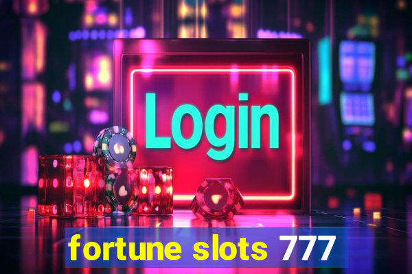 fortune slots 777