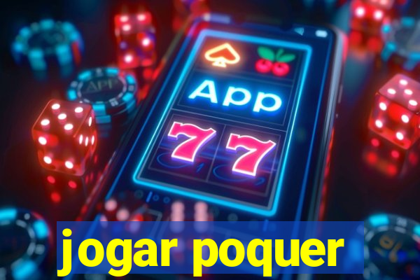 jogar poquer