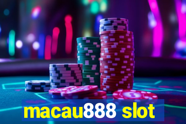 macau888 slot