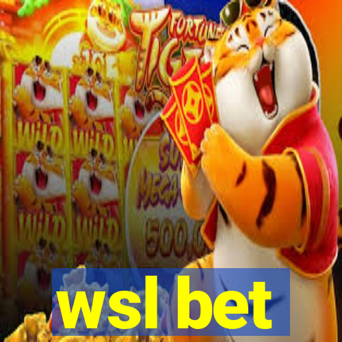 wsl bet