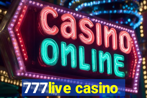 777live casino