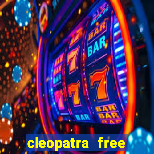 cleopatra free online slot games