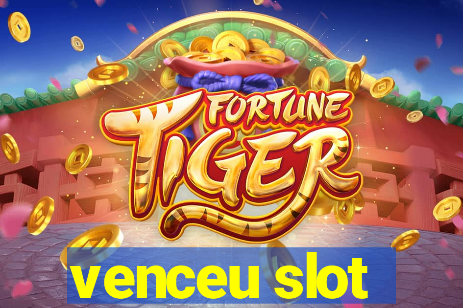 venceu slot