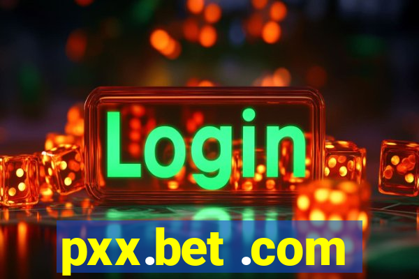 pxx.bet .com