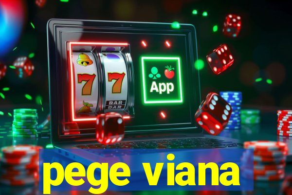 pege viana