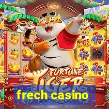 frech casino