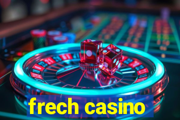 frech casino