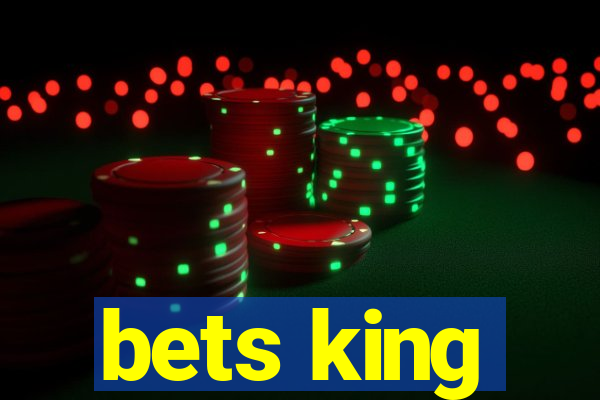 bets king