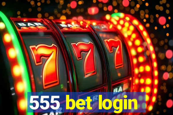 555 bet login