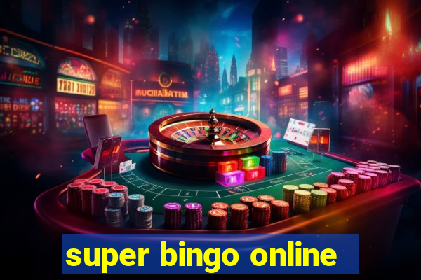 super bingo online