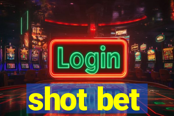 shot bet