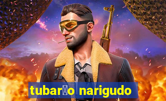 tubar茫o narigudo