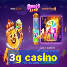 3g casino