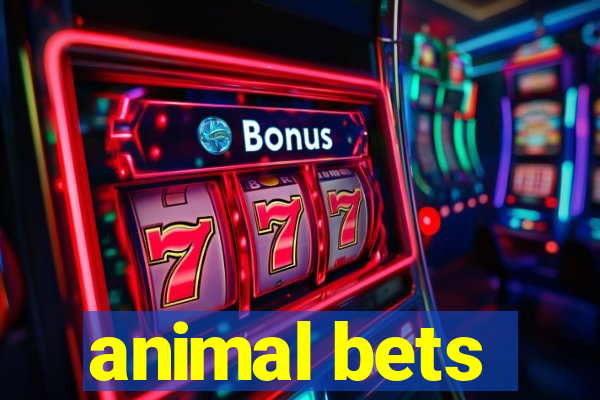 animal bets