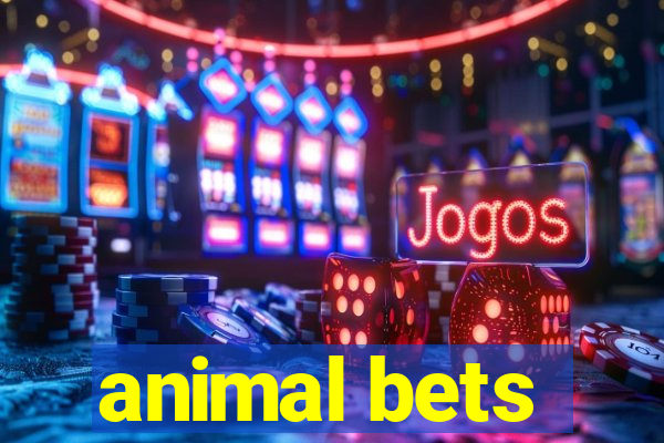 animal bets