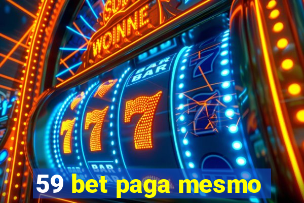 59 bet paga mesmo