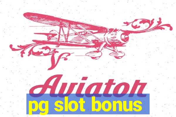 pg slot bonus