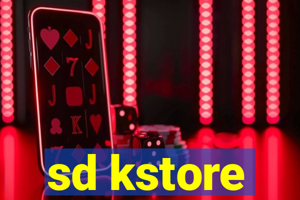 sd kstore