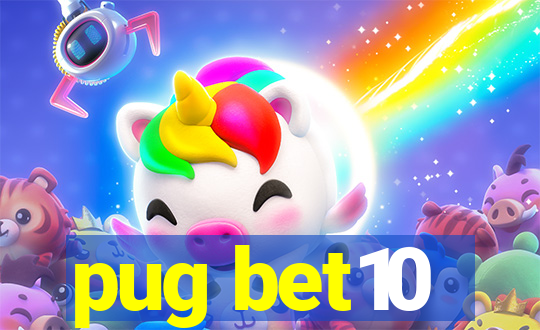 pug bet10