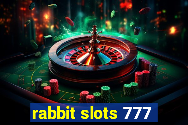 rabbit slots 777