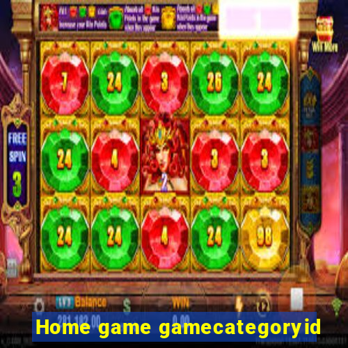 Home game gamecategoryid