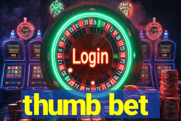 thumb bet