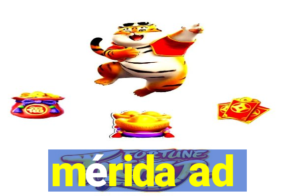 mérida ad