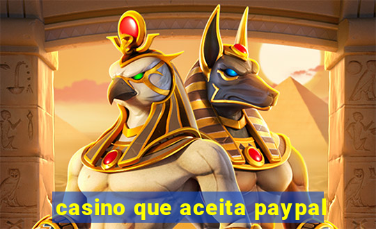 casino que aceita paypal