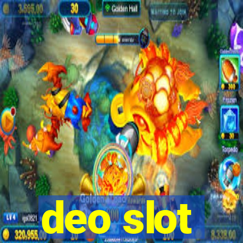 deo slot