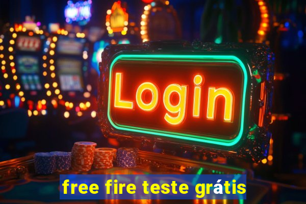 free fire teste grátis