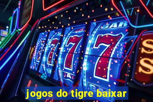 jogos do tigre baixar