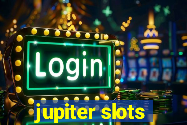 jupiter slots