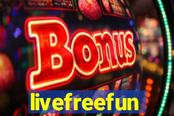 livefreefun