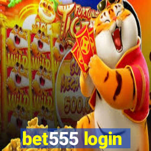 bet555 login