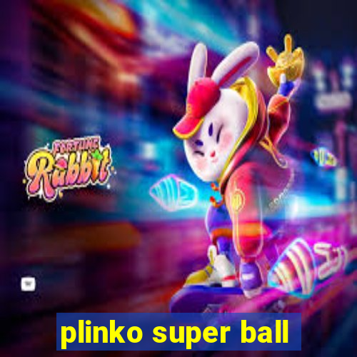 plinko super ball