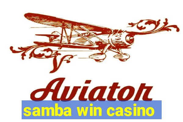 samba win casino