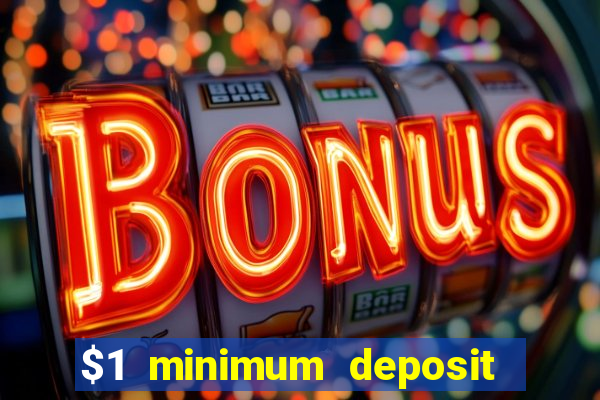 $1 minimum deposit mobile casino canada