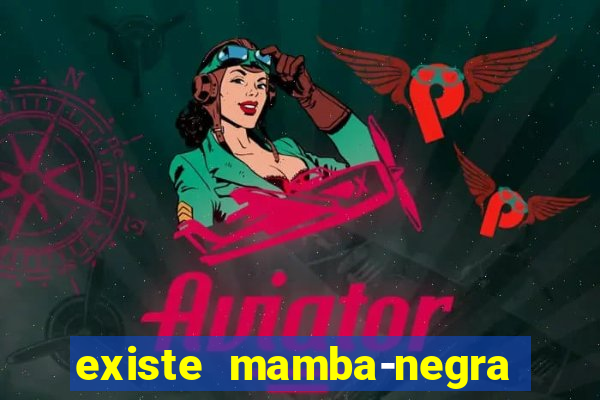 existe mamba-negra no brasil