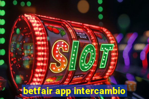 betfair app intercambio